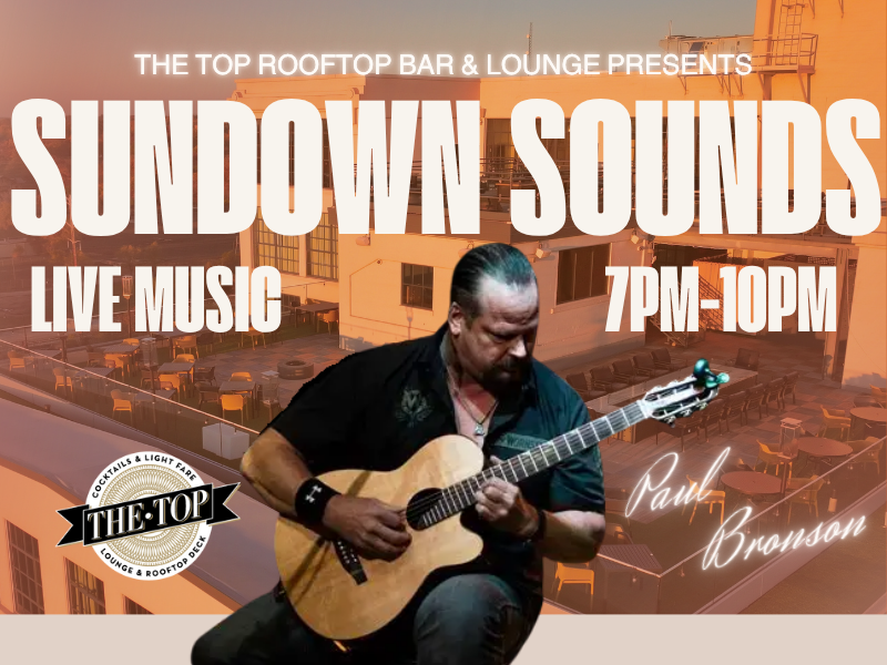 Paul Bronson | Sundown Sounds at The Top: Live Music (June)